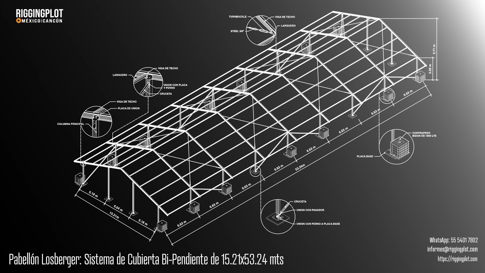 FICHA TÉCNICA CARPA LOSBERGER DE 15.24x53.24MTS CON SISTEMA DE CUBIERTA BI-PENDIENTE EN MÉRIDA